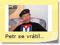 Petr se vrátil z Kuby /2006/